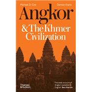 Angkor and the Khmer Civilization