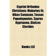Cypriot Orthodox Christians : Makarios Iii,9781156435588
