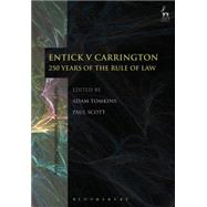 Entick v Carrington 250 Years of the Rule of Law
