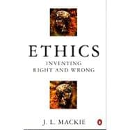 Ethics Inventing Right and Wrong