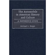 The Automobile in American History and Culture