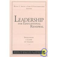 Leadership for Educational Renewal Developing a Cadre of Leaders