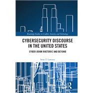 Cybersecurity Discourse in the United States