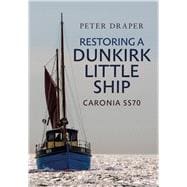 Restoring a Dunkirk Little Ship