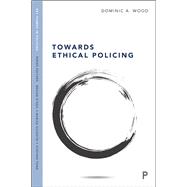 Towards Ethical Policing