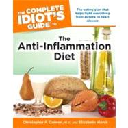 The Complete Idiot's Guide to the Anti-Inflammation Diet