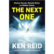 The Next One Hockey Scouts, Remote Rinks and Hidden Talent