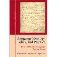Language Ideology, Policy, and Practice