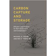 Carbon Capture and Storage Efficient Legal Policies for Risk Governance and Compensation