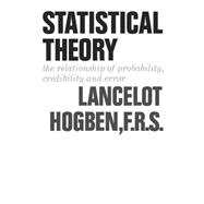 Statistical Theory The Relationship of Probability, Credibility, and Error