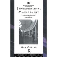 Environmental Management: Guidelines for Museums and Galleries