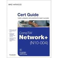 CompTIA Network+ (N10-004) : Cert Guide