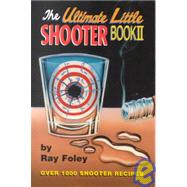 The Ultimate Little Shooter: Book II