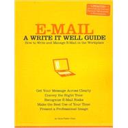 E-Mail: A Write it Well Guide