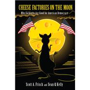 Cheese Factories on the Moon