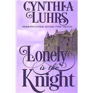 Lonely Is the Knight