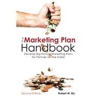 The Marketing Plan Handbook Develop Big-Picture Marketing Plans for Pennies on the Dollar