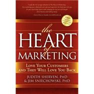 The Heart of Marketing: Love Your Customers and They Will Love You Back