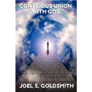 Conscious Union with God (with linked TOC)