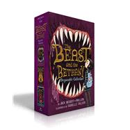The Beast and the Bethany Despicable Collection (Boxed Set) The Beast and the Bethany; Revenge of the Beast; Battle of the Beast
