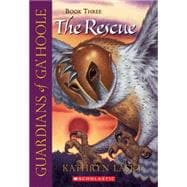 The Rescue (Guardians Of Ga'hoole #3)