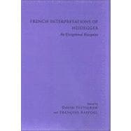 French Interpretations of Heidegger