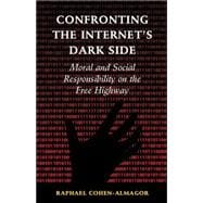 Confronting the Internet's Dark Side
