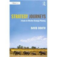 Strategy Journeys: A Guide to Effective Strategic Planning