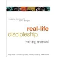 Real-Life Discipleship Training Manual