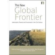 The New Global Frontier: Urbanization, Poverty and Environment in the 21st Century