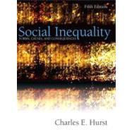 Social Inequality : Forms, Causes, and Consequences
