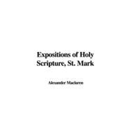 Expositions of Holy Scripture, St. Mark