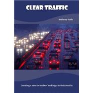 Clear Traffic: Creating a New Formula of Making a Website Traffic