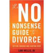 The No-Nonsense Guide to Divorce