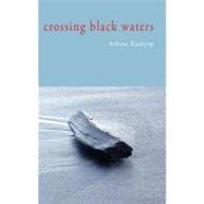 Crossing Black Waters