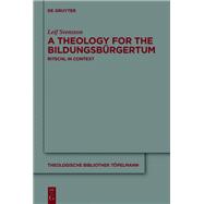 A Theology for the Bildungsbürgertum