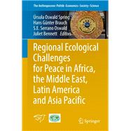 Regional Ecological Challenges for Peace in Africa, the Middle East, Latin America and Asia Pacific