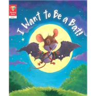 I Want to Be a Bat! (Level 1)