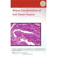 Biopsy Interpretation of Soft Tissue Tumors