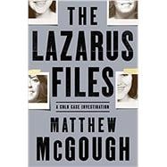 The Lazarus Files