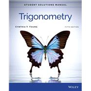 Trigonometry, Student Solutions Manual