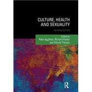 Culture, Health and Sexuality: An Introduction