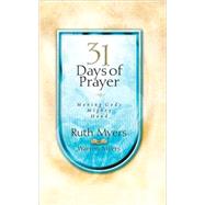 Thirty-One Days of Prayer Moving God's Mighty Hand