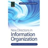 New Directions in Information Organization