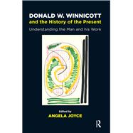 Donald W. Winnicott and the History of the Present