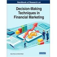 Handbook of Research on Decision-making Techniques in Financial Marketing