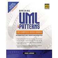 Applying UML and Patterns : An Introduction to Object-Oriented Analysis and Design