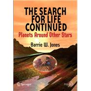 The Search for Life Continued