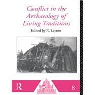 Conflict in the Archaeology of Living Traditions