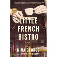 The Little French Bistro A Novel